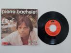 Pierre Bachelet - ze komt van elders, Zo goed als nieuw, 7 inch, Pop, Single