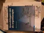 Mieke le Granse - Grondslagen van de ergotherapie, Ophalen of Verzenden, Zo goed als nieuw, Mieke le Granse; Astrid Kinébanian; Margo van Hartingsveldt