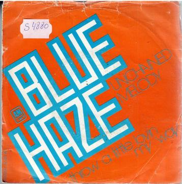 vinyl  7"    /   Blue Haze  – Unchained Melody / Throw A Lit