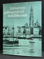 ANTWERPEN gefotografeerd i.d.19de Eeuw - 1976 Nederlandstali, Boeken, Gelezen, 19e eeuw, Ophalen of Verzenden, Hubert Lampo