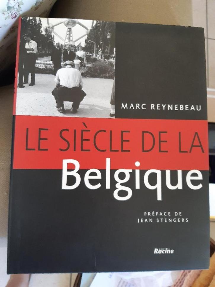 Livre : Le Siècle de la Belgique, Boeken, Geschiedenis | Nationaal, Ophalen of Verzenden