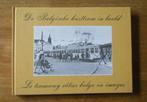 Belgische kusttram in beeld - Tramway côtier belge en images, Boeken, Vervoer en Transport, Ophalen of Verzenden, Gelezen, Tram