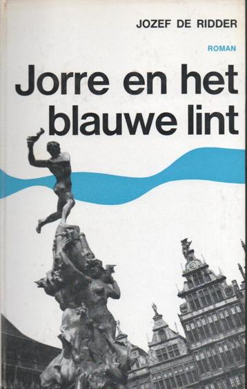 JORRE EN HET BLAUWE LINT - JOZEF DE RIDDER beschikbaar voor biedingen