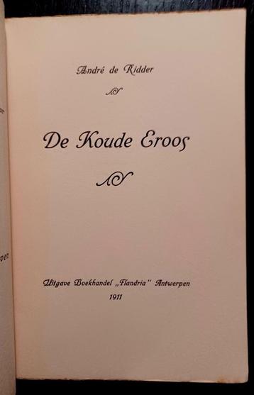 André de Ridder, De koude Eroos (1911) beschikbaar voor biedingen