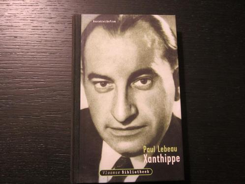 Xanthippe  -Paul  Lebeau-, Boeken, Literatuur, Ophalen of Verzenden