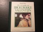 Dit is de sproke van broederke Valentijn  -Ernest Claes-, Boeken, Ophalen of Verzenden