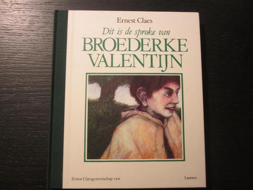 Dit is de sproke van broederke Valentijn  -Ernest Claes-, Livres, Littérature, Enlèvement ou Envoi