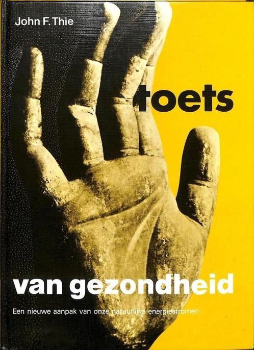 John F. Thie - Toets van gezondheid, Boeken, Esoterie en Spiritualiteit, Ophalen of Verzenden