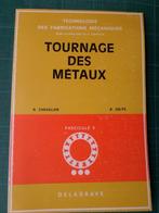 Tournage des métaux (A.Chevalier-R.Jolys) - 1975 – 87 pages, Ophalen of Verzenden, Gelezen, BSO, A.Chevalier-R.Jolys