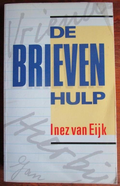 Vintage boek – De Brievenhulp - Inez van Eijk, Antiek en Kunst, Antiek | Boeken en Manuscripten, Ophalen of Verzenden