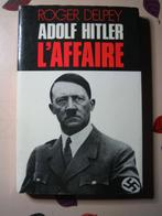 ADOLF HITLER L'AFFAIRE. Roger DELPEY., Livres, Guerre & Militaire, Enlèvement ou Envoi, Deuxième Guerre mondiale