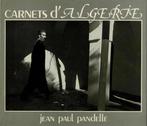Carnets d'algérie -  Jean Paul Pandelle, Utilisé, Enlèvement ou Envoi
