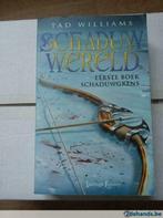 Schaduwwereld - Eerste boek schaduwgrens - Tad Williams, Comme neuf, Enlèvement ou Envoi, Tad Williams
