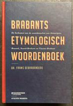 Frans Debrabandere - Brabants Etymologisch woordenboek, Boeken, Woordenboeken, Verzenden, Zo goed als nieuw, Frans Debrabandere