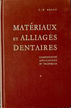 Matériaux et Alliages Dentaires J.N. Nally, Autres sciences, J.N. Nally, Utilisé, Enlèvement ou Envoi