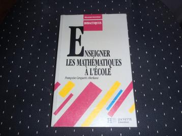 livre enseigner les maths à l'école - Françoise Cerquetti beschikbaar voor biedingen