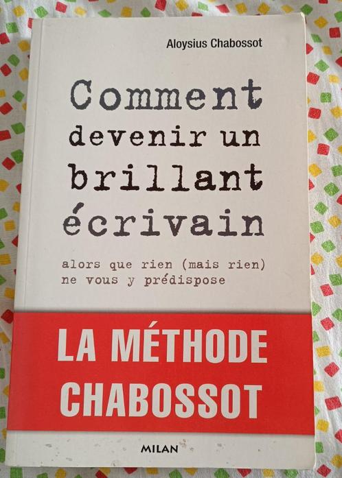 Comment devenir un brillant écrivain : A. Chabossot :, Livres, Psychologie, Utilisé, Psychologie sociale, Enlèvement ou Envoi