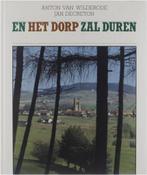 En het dorp zal duren, Ophalen of Verzenden, Zo goed als nieuw, Eén auteur, Anton van Wilderode