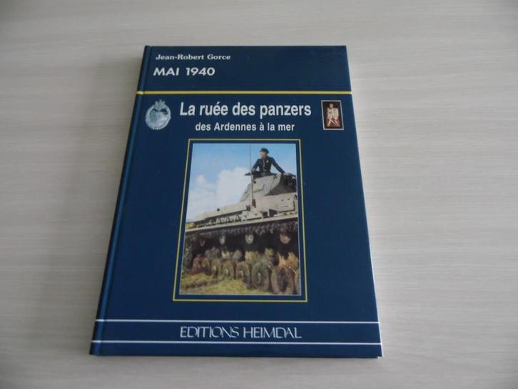 LA RUÉE DES PANZERS DES ARDENNES À LA MER, Boeken, Oorlog en Militair, Zo goed als nieuw, Algemeen, Tweede Wereldoorlog, Ophalen of Verzenden