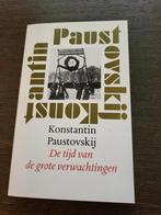 Paustovskij De tijd van de grote verwachtingen, Ophalen of Verzenden, Konstantin Paustovskij, Zo goed als nieuw, België