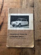 Vraagbaak Citroën A’i-6, Ophalen of Verzenden