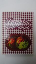 LA CUISINE TOUTE SIMPLE, Gelezen, Ophalen of Verzenden, Hoofdgerechten, Frankrijk