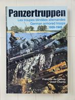 Panzertruppen: Duitse gepantserde troepen German Armore, Gelezen, François de Lannoy, Ophalen of Verzenden, Tweede Wereldoorlog