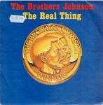 Vinyl, 7"   -   The Brothers Johnson* – The Real Thing, Cd's en Dvd's, Vinyl | Overige Vinyl, Ophalen of Verzenden, Overige formaten