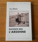 Raconte-moi l' Ardenne  (Guy Denis), Boeken, Streekboeken en Streekromans, Ophalen of Verzenden, Gelezen