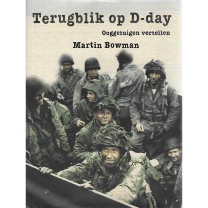 Terugblik op D-day, Boeken, Oorlog en Militair, Tweede Wereldoorlog, Ophalen of Verzenden