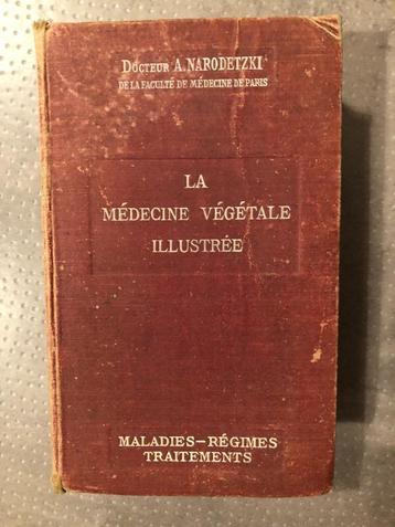 La médecine végétale illustrée - Docteur A.Narodetzki disponible aux enchères