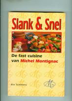 Slank en snel de fast cuisine michel montignac ria tummers, Ophalen of Verzenden, Zo goed als nieuw