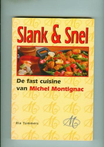 Slank en snel de fast cuisine michel montignac ria tummers  beschikbaar voor biedingen