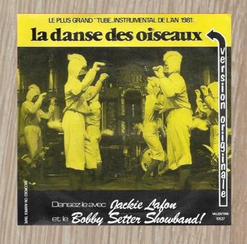 7"  Jackie Lafon  ‎– La Danse Des Oiseaux (Tchip Tchip)  beschikbaar voor biedingen