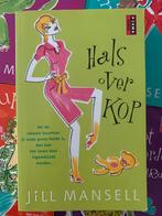 Jill Mansell - Hals over kop, Boeken, Literatuur, Jill Mansell, Ophalen of Verzenden, Zo goed als nieuw