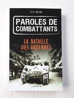 Paroles de combattants : La bataille des Ardennes, Enlèvement ou Envoi, Deuxième Guerre mondiale, Utilisé, Nigel de Lee