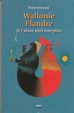 Wallonie Flandre je t'aime moi non plus Rudy Aernoudt, Boeken, Nieuw, Ophalen of Verzenden, Rudy Aernoudt, Geesteswetenschap
