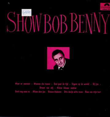 Vinyl, LP   -   Bob Benny – Show Bob Benny beschikbaar voor biedingen