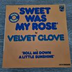 7" Velvet Glove – Sweet Was My Rose, Enlèvement ou Envoi, Single, Utilisé, Pop