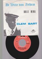 Clem Bart – De Witte Van Zichem / Dolle Mina, Gebruikt, 7 inch, Single, Ophalen of Verzenden