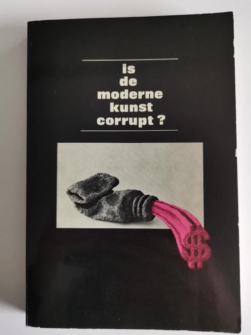 Is de moderne kunst corrupt?, Livres, Art & Culture | Arts plastiques, Comme neuf, Peinture et dessin, Enlèvement ou Envoi