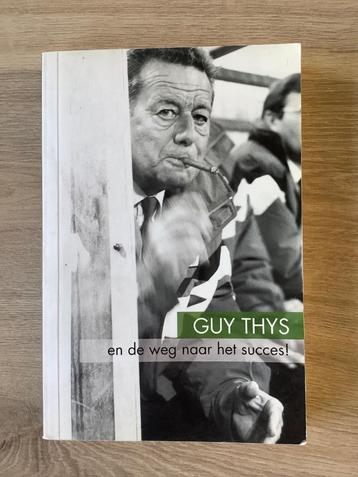 Guy Thys en de weg naar succes beschikbaar voor biedingen