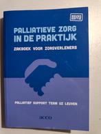 Palliatieve zorg in de praktijk, Ophalen of Verzenden, Palliatief Support Team UZ Leuven, Zo goed als nieuw