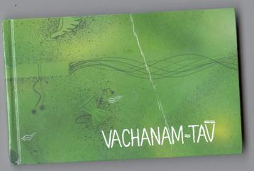 Vachanam Tava beschikbaar voor biedingen