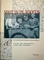 Frans Aldelhof - Shot in de roo(t)s. Geel 1930 gesign.  γavb, Boeken, Geschiedenis | Stad en Regio, Verzenden, 20e eeuw of later