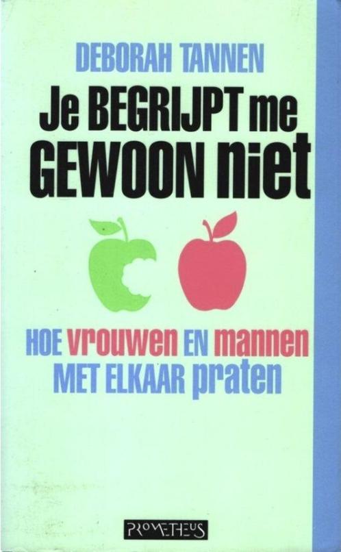 Je begrijpt me gewoon niet, Deborah Tannen, Livres, Psychologie, Comme neuf, Enlèvement ou Envoi