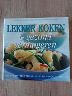 Lekker Koken en gezond vermageren - meer dan 250 recepten, Boeken, Ophalen of Verzenden, Zo goed als nieuw, Gezond koken