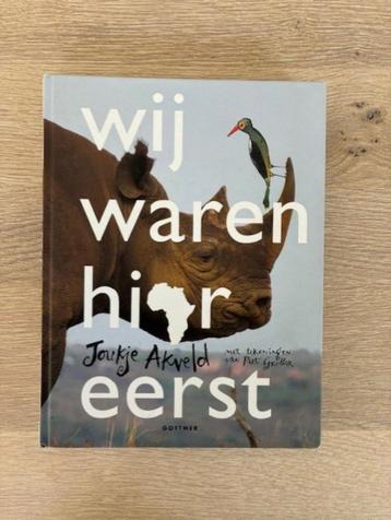 Wij waren hier eerst - schitterend dierenboek beschikbaar voor biedingen
