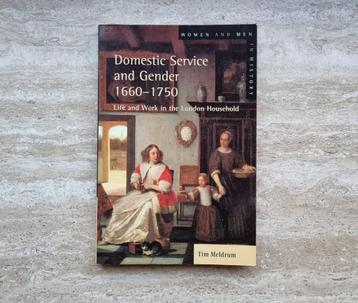 Domestic Service and Gender in London 1660-1750, Tim Meldrum beschikbaar voor biedingen