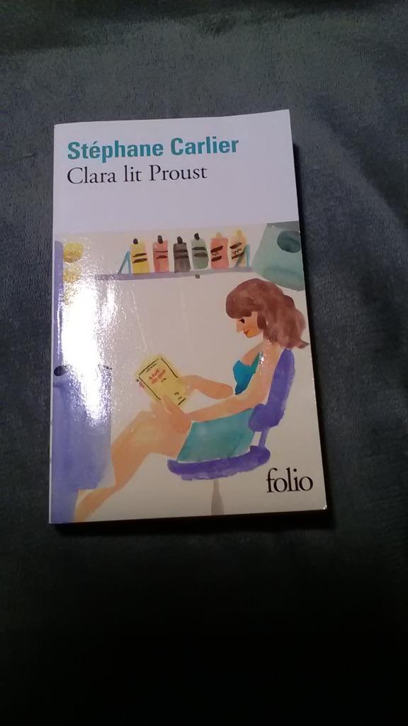 "Clara lit Proust" Stéphane Carlier (2022) Neuf, Livres, Romans, Neuf, Europe autre, Enlèvement ou Envoi